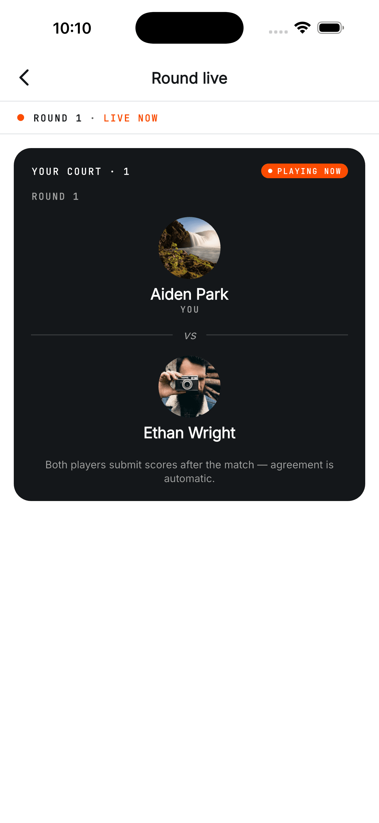 Live round — your court and opponent